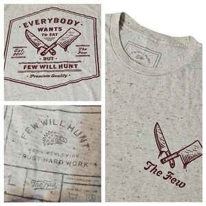 The Few Mens T Shirt S/S "Everybody Wants To Eat Few Will Hunt" Graphic Tee L